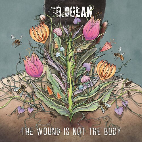 B. Dolan - The Wound Is Not the Body