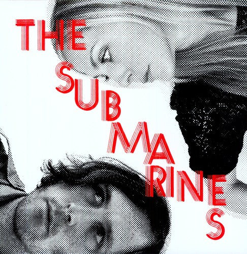 The Submarines - Love Notes/Letter Bombs