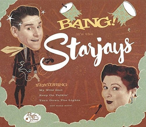 Starjays - Bang It's The Starjays