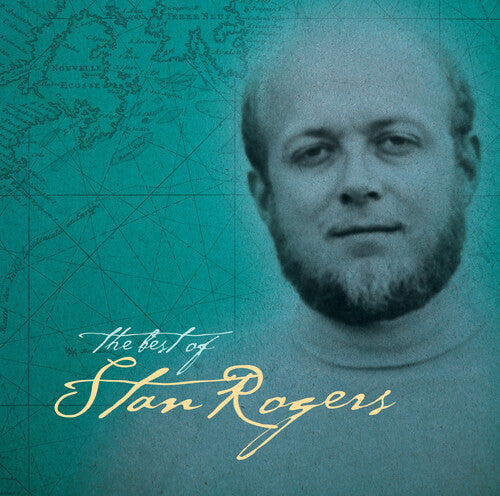 Stan Rogers - Greatest Hits