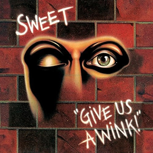 Sweet - Give Us A Wink