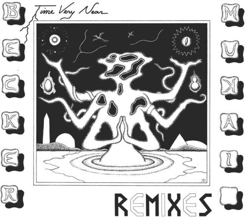 Becker & Mukai - Time Very Near: Remixes