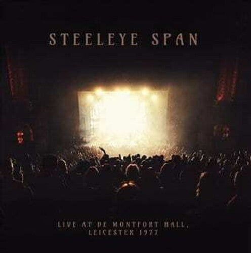 Steeleye Span - Live De Montfort Hall -leicester 1977