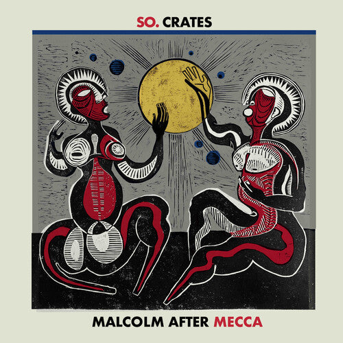 So.Crates - Malcolm After Mecca