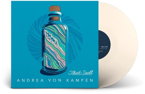 Andrea Von Kampen - That Spell