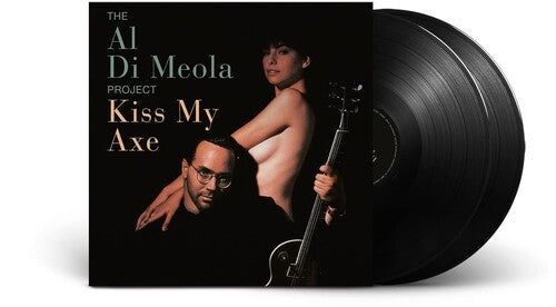 Al di Meola - KISS MY AXE