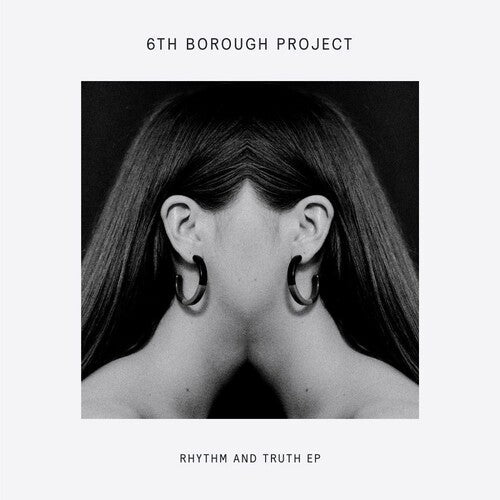 6th Borough Project - Rhythm and Truth