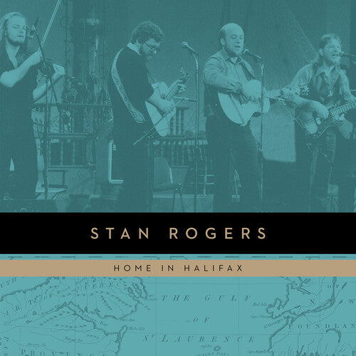 Stan Rogers - Songs of a Lifetime