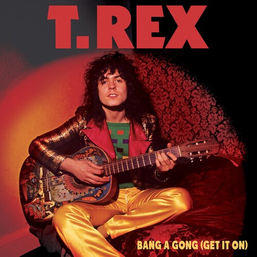 T.Rex - Bang A Gong (Get It On)