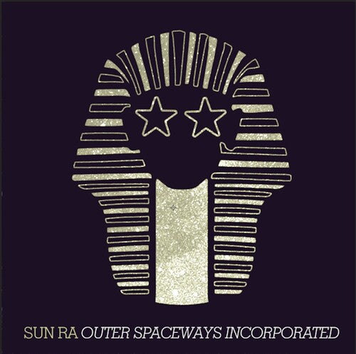 Sun Ra - Outer Spaceways Incorporated [Gold]