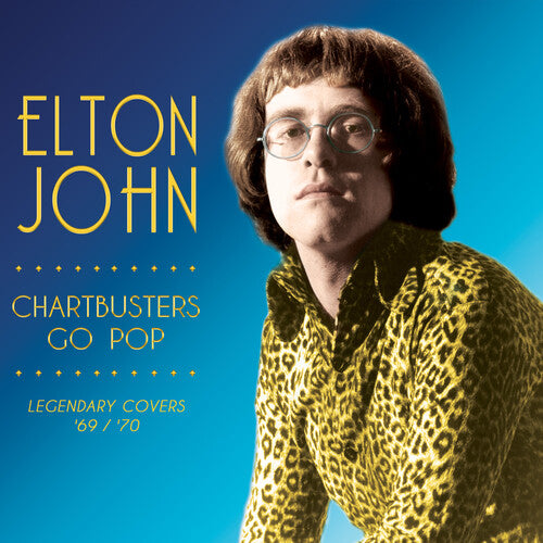 Elton John - Chartbusters Go Pop - Legendary Covers '69 / '70 [Gold]