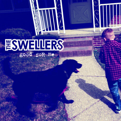 The Swellers - Good for Me [Blue]