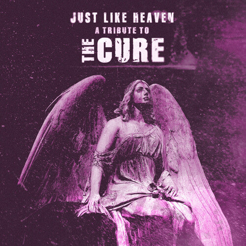 Various Artists - Just Like Heaven - a Tribute to the Cure (Various Artists)
