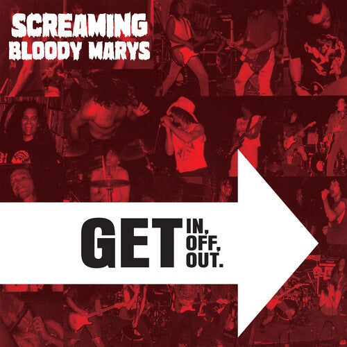 Screaming Bloody Marys - Get in, Get Off. Get Out. [Clear]