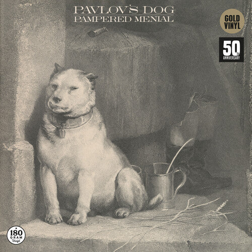 Pavlov's Dog - Pampered Menial [Gold]