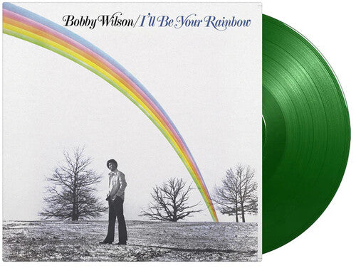 Bobby Wilson - I'll Be Your Rainbow [Limited 180-Gram Light Green]