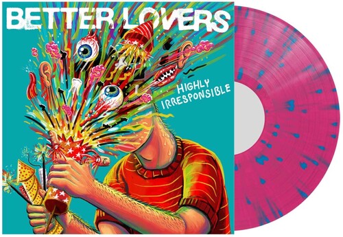Better Lovers - Highly Irresponsible [Pink & Blue Splatter]