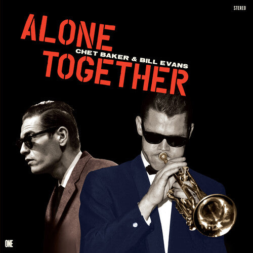 Chet Baker and Bill Evans - Alone Together [Limited 180-Gram with Bonus Tracks]
