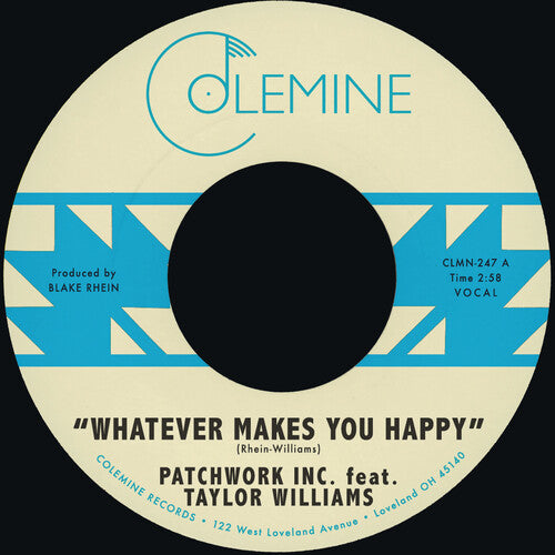 Patchwork Inc. ft Taylor Williams - Whatever Makes You Happy B/W Last Forever [7 inch]