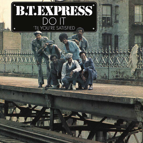 B.T. Express - Do It 'til You're Satisfied [Clear]
