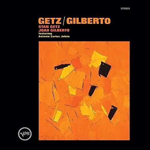 Stan Getz & João Gilberto - Getz/Gilberto