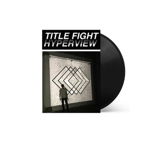 Title Fight - Hyperview